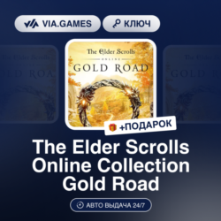 The Elder Scrolls Online Collection Gold Road (OFFIICAL Ключ) МИР (Не все страны)   П