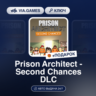 Prison Architect - Second Chances DLC (Steam Ключ) РФ-СНГ-МИР   ПОДАРОК