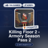 Killing Floor 2 - Armory Season Pass 2 (2022) DLC (Steam Ключ) РФ-СНГ-МИР   ПОДАРОК