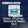 Cities: Skylines - Shoreline Radio DLC (Steam Ключ) РФ-СНГ   ПОДАРОК