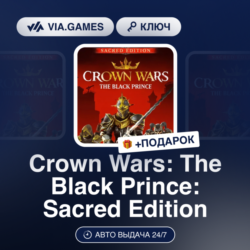 Crown Wars: The Black Prince: Sacred Edition (Steam Ключ) РФ-СНГ-МИР   ПОДАРОК