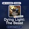 Dying Light: The Beast (Steam Ключ) СНГ-МИР   ПОДАРОК