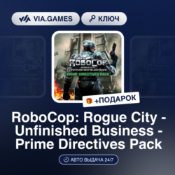 RoboCop: Rogue City - Unfinished Business - Prime Directives Pack (Steam Ключ) РФ-СНГ