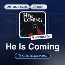 He Is Coming (Steam Ключ) РФ-СНГ   ПОДАРОК