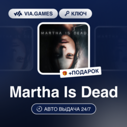 Martha Is Dead (Steam Ключ) РФ-СНГ   ПОДАРОК