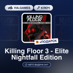 Killing Floor 3 - Elite Nightfall Edition (Steam Ключ) СНГ(БЕЗ РБ)   ПОДАРОК