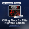 Killing Floor 3 - Elite Nightfall Edition (Steam Ключ) СНГ(БЕЗ РБ)   ПОДАРОК