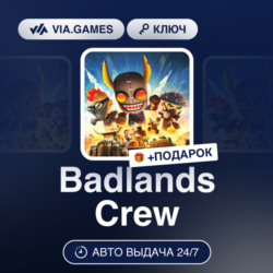 Badlands Crew (Steam Ключ) РФ-СНГ   ПОДАРОК