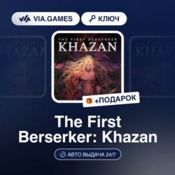 THE FIRST BERSERKER: KHAZAN (Steam Ключ) РФ-СНГ   ПОДАРОК