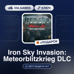 Iron Sky Invasion: Meteorblitzkrieg DLC (Steam Ключ) РФ-СНГ   ПОДАРОК