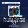 Fortnite - Darkest Grumblings Pack DLC (XBOX ONE / XBOX SERIES X|S Ключ) ЮЖНАЯ АФРИКА