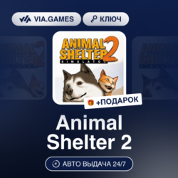 ANIMAL SHELTER 2 (Steam Ключ) РФ-СНГ-МИР   ПОДАРОК