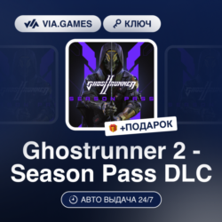 Ghostrunner 2 - Season Pass DLC (Steam Ключ) РФ-СНГ   ПОДАРОК