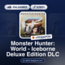 Monster Hunter: World - Iceborne Deluxe Edition DLC (Steam Ключ) РФ-СНГ   ПОДАРОК