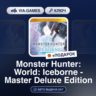 Monster Hunter: World: Iceborne - Master Deluxe Edition (Steam Ключ) РФ-СНГ   ПОДАРОК
