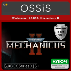 КЛЮЧ Warhammer 40,000 Mechanicus II XBOX Код
