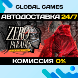 ZERO PARADES: For Dead Spies STEAM GIFT 🚀АВТОДОСТАВКА