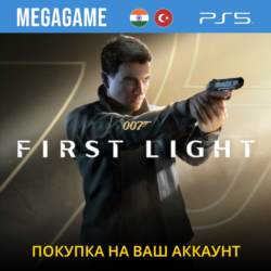 007 First Light (PS5/RU) Покупка на ваш аккаунт IN/TR
