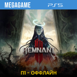 Remnant II - Standard Edition (PS5/RU) П1- Оффлайн
