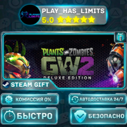🎁Plants vs. Zombies™ Garden Warfare 2: Deluxe Edition *RU/BY/UA/СНГ Steam Auto