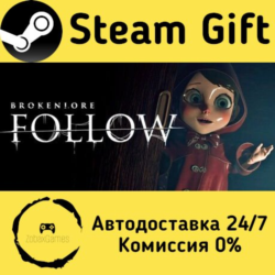 🚀 BrokenLore: FOLLOW 🤖 Steam Gift Россия ⚡ мгновенно