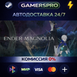ENDER MAGNOLIA: Bloom in the Mist・ВЫБОР РЕГИОНА・STEAM GIFT АВТО・