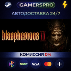 Blasphemous 2・ВЫБОР РЕГИОНА・STEAM GIFT АВТО・