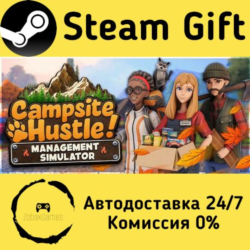 🚀 Campsite Hustle! - Management Simulator 🤖 Steam Gift Россия ⚡ мгновенно