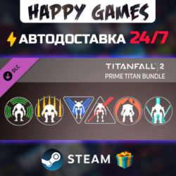 Titanfall 2: Prime Titan Bundle STEAM АВТОДОСТАВКА