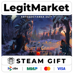 Night is Coming / Steam АВТО / РУ   МИР