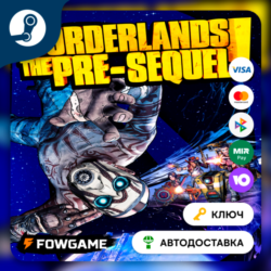 Borderlands: The Pre-Sequel (РУ СНГ)   КЛЮЧ STEAM