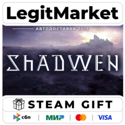 Shadwen / Steam АВТО / РУ   МИР