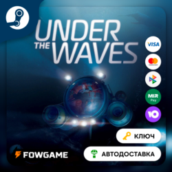 🔵 Under The Waves (РУ СНГ) 🔑КЛЮЧ STEAM