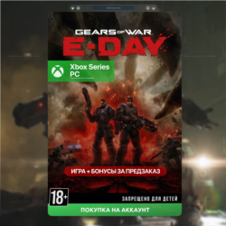 Gears of War: E-Day Стандартное издание (Xbox   PC) 🎮