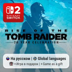 Rise of the Tomb Raider: 20 Year Celebration | Nintendo Switch 2