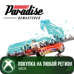 Burnout™ Paradise Remastered XBOX На Любой Регион