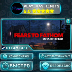 🎁Fears to Fathom - Scratch Creek *RU/BY/UA/СНГ Steam Auto PLATI