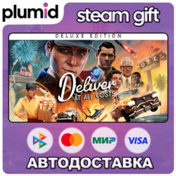 Deliver At All Costs Deluxe Steam Gift / МИР / АВТО