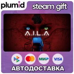A.I.L.A Steam Gift / Россия   МИР / АВТО
