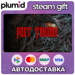 Post Trauma Steam Gift / Россия   МИР / АВТО