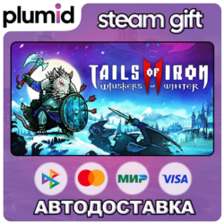 Tails of Iron 2: Whiskers of Winter Steam Gift / Россия   МИР / АВТО