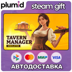 Tavern Manager Simulator 🍻 Steam Gift / Россия   МИР / АВТО