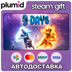 9 Days Steam Gift / Россия   МИР / АВТО