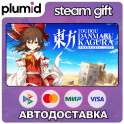 Touhou Danmaku Kagura Phantasia Lost Steam Gift / Россия   МИР / АВТО