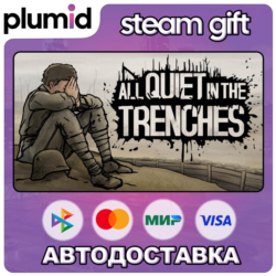 All Quiet in the Trenches Steam Gift / Россия   МИР / АВТО