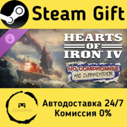 🚀 Expansion - Hearts of Iron IV: No Compromise, No Surrender 🤖 Steam Gift Россия ⚡