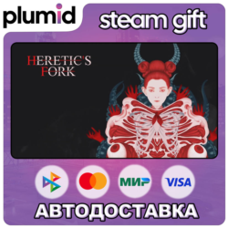 Heretic's Fork Steam Gift / Россия   МИР / АВТО