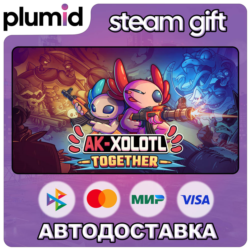 AK-xolotl: Together Steam Gift / Россия   МИР / АВТО