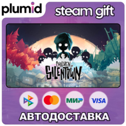 Children of Silentown Steam Gift / Россия   МИР / АВТО
