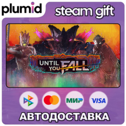 Until You Fall Steam Gift / Россия   МИР / АВТО